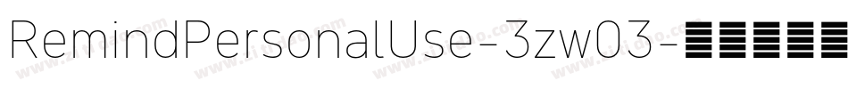 RemindPersonalUse-3zw03字体转换