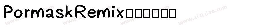 PormaskRemix字体转换
