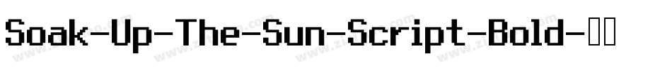 Soak-Up-The-Sun-Script-Bold字体转换