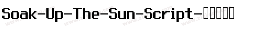 Soak-Up-The-Sun-Script字体转换