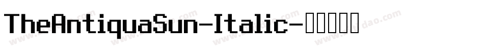 TheAntiquaSun-Italic字体转换