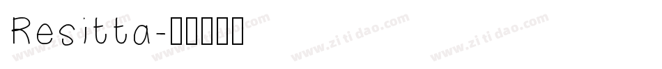Resitta字体转换