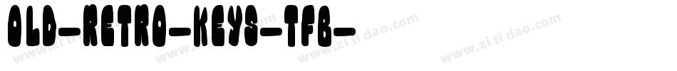 Old-Retro-Keys-TFB字体转换