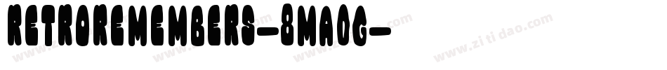 RetroRemembers-8Ma0g字体转换