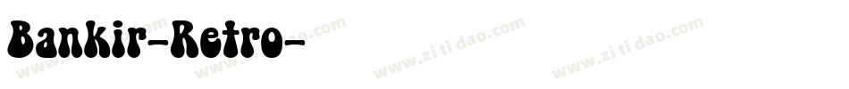 Bankir-Retro字体转换