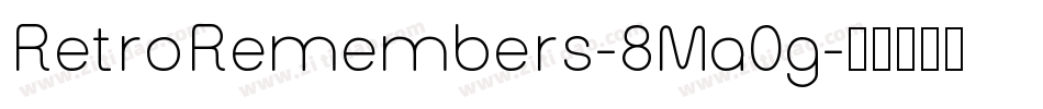 RetroRemembers-8Ma0g字体转换