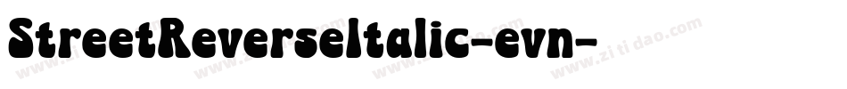 StreetReverseItalic-evn字体转换