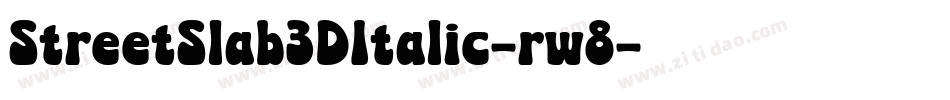 StreetSlab3DItalic-rw8字体转换