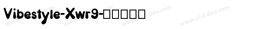 Vibestyle-Xwr9字体转换