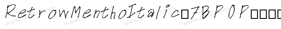 RetrowMenthoItalic-7BPOP字体转换