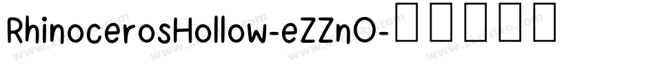 RhinocerosHollow-eZZnO字体转换