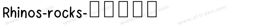 Rhinos-rocks字体转换