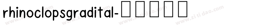 rhinoclopsgradital字体转换