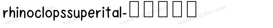 rhinoclopssuperital字体转换