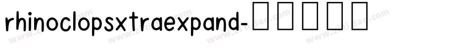 rhinoclopsxtraexpand字体转换