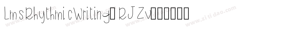 LmsRhythmicWriting-RJZv字体转换