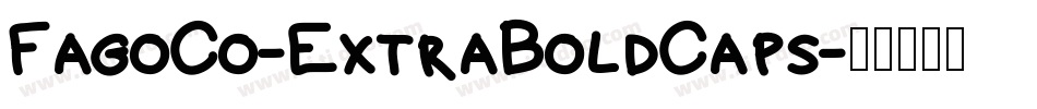 FagoCo-ExtraBoldCaps字体转换