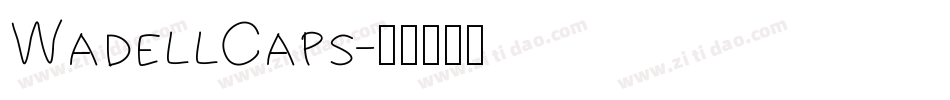 WadellCaps字体转换