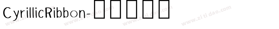 CyrillicRibbon字体转换