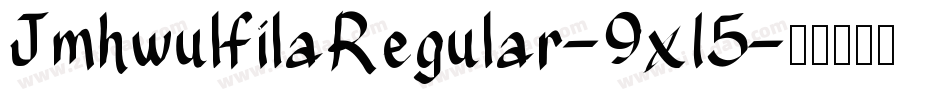 JmhwulfilaRegular-9x15字体转换