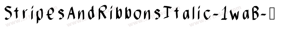 StripesAndRibbonsItalic-1waB字体转换