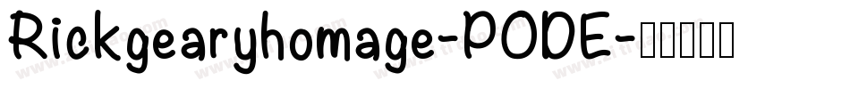 Rickgearyhomage-PODE字体转换