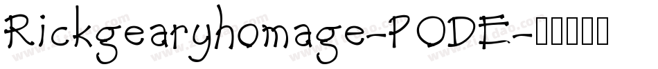 Rickgearyhomage-PODE字体转换
