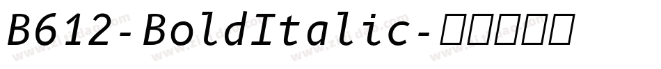 B612-BoldItalic字体转换