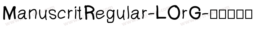 ManuscritRegular-LOrG字体转换