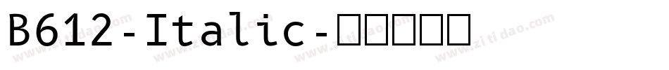 B612-Italic字体转换