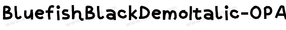 BluefishBlackDemoItalic-0PAo字体转换