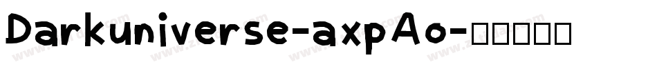 Darkuniverse-axpAo字体转换