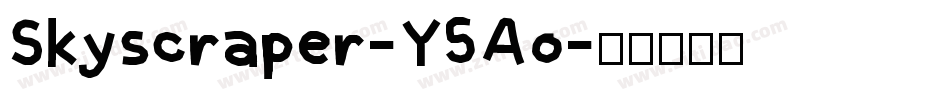 Skyscraper-Y5Ao字体转换