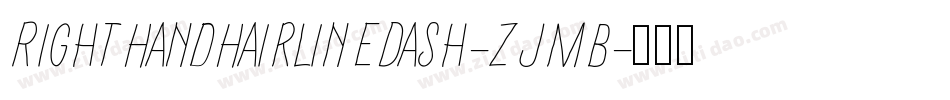 RightHandHairlineDash-ZjmB字体转换