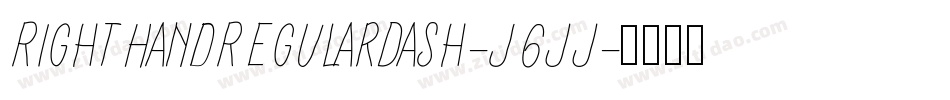 RightHandRegularDash-J6jj字体转换 RightHandRegularDash-J6jj字体转换