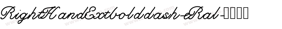 RightHandExtbolddash-eRal字体转换 RightHandExtbolddash-eRal字体转换