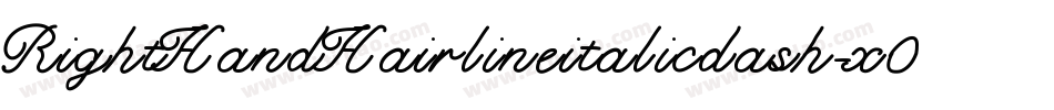 RightHandHairlineitalicdash-x06r字体转换