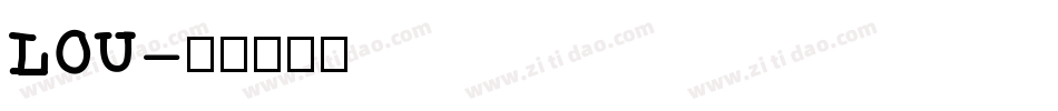 LOU字体转换