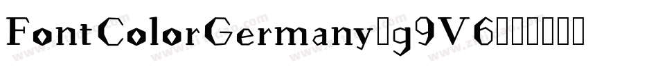 FontColorGermany-g9V6字体转换 FontColorGermany-g9V6字体转换