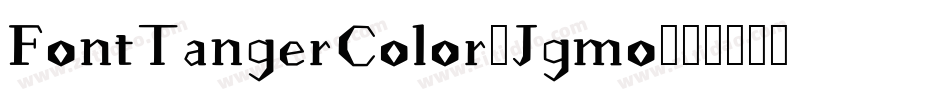 FontTangerColor-Jgmo字体转换