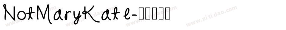 NotMaryKate字体转换