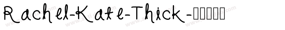 Rachel-Kate-Thick字体转换