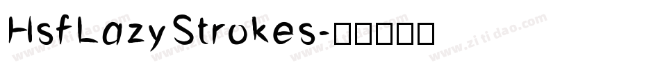 HsfLazyStrokes字体转换