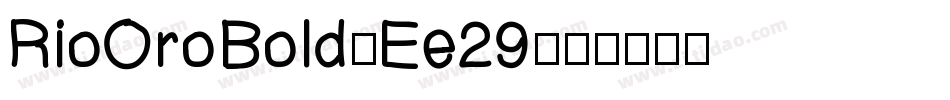 RioOroBold-Ee29字体转换