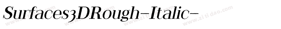 Surfaces3DRough-Italic字体转换