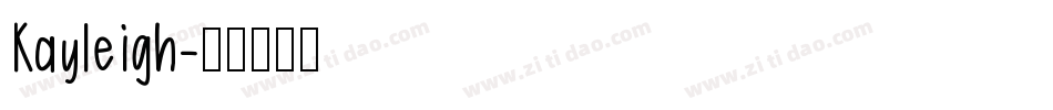 Kayleigh字体转换