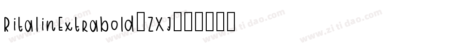 RitalinExtrabold-ZXJ字体转换
