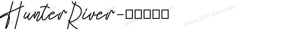 HunterRiver字体转换