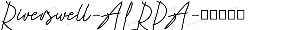 Riverswell-ALRPA字体转换