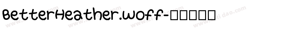 BetterHeather.woff字体转换